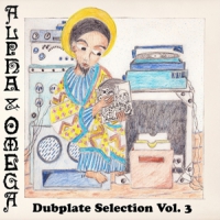 Alpha & Omega Dubplate Selection 3