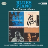 Carr, Leroy & Speckled Red & Roosevelt Sykes & Little Brother Montgome Blues Piano - Four Classic Albums