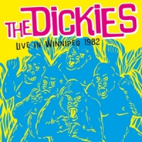 Dickies, The Live In Winnipeg 1982