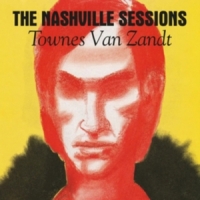 Townes Van Zandt The Nashville Sessions