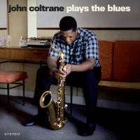 Coltrane, John Plays The Blues -coloured-