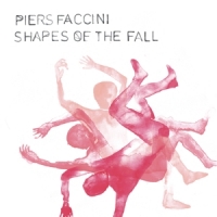 Faccini, Piers Shapes Of The Fall