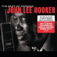 Hooker, John Lee The Best Of Friends