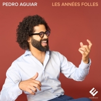 Pedro Aguiar Les Annees Folles