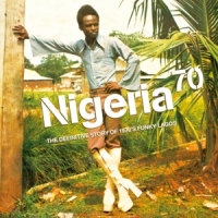 Various Nigeria 70: The Definitive Guide To 1970's Funky Lagos