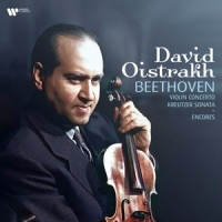 Oistrakh, David Beethoven: Violin Concerto/kreutzer Sonata/encores