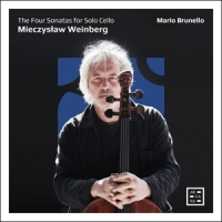 Brunello, Mario Mieczyslaw Weinberg: The Four Sonatas For Solo Cello