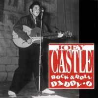 Castle, Joe Rock And Roll Daddy O