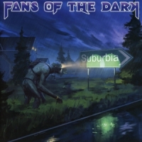 Fans Of The Dark Suburbia