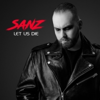 Sanz Let Us Die -coloured-