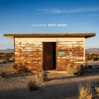 Los Days (tommy Guerrero & Josh Lip West Winds