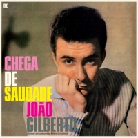 Gilberto, Joao Chega De Saudade -ltd-