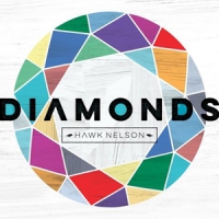 Hawk Nelson Diamonds