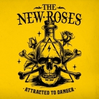 New Roses, The Attrackted To Danger