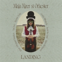 Kjaer, Maja - Si Orkester Landing