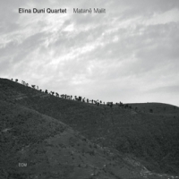 Duni, Elina -quartet- Matane Malit