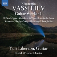 Liberzon, Yuri Konstantin Vassiliev: Guitar Works Vol. 1