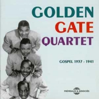 Golden Gate Quartet Gospel   1937 - 1941