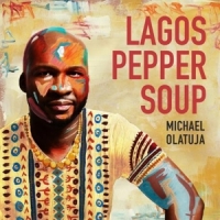 Olatuja, Michael Lagos Pepper Soup