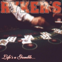 Ryker S Life S A Gamble.. So Is Death (cv)