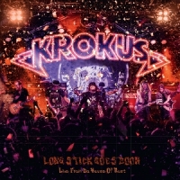 Krokus Long Stick Goes Boom (live From The House Of Rust)