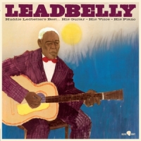 Leadbelly Huddie Ledbetter's Best... His Guitar, His Voice, His P