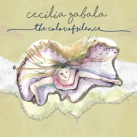 Zabala, Cecilia The Color Of Silence