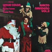 Willie Colon, Hector Lavoe, Yomo Toro Asalto Navideno Vol. Ii