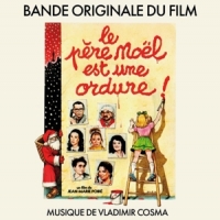 Vladimir Cosma Le Pere Noel Est Une Ordure