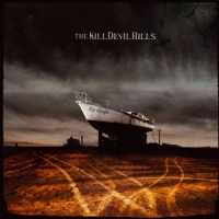 Kill Devil Hills The Drought