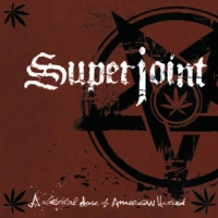 Superjoint Ritual A Lethal Dose Of American