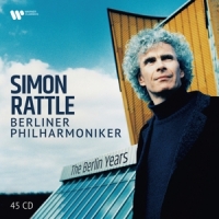 Rattle, Simon & Berliner Philharmoniker The Berlin Years