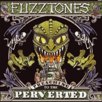 Fuzztones Preaching To The Perverted