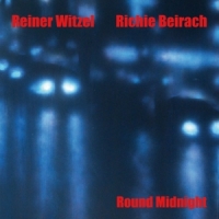 Witzel, Reiner & Richie Beirach Round Midnight