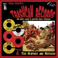 Various (trash Can Records 06) Natives Are Restless, The (10")