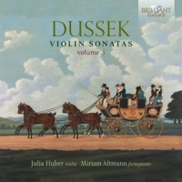 Julia Huber Dussek: Violin Sonatas Vol. 3