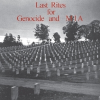 Genocide & M.i.a. Last Rites For...