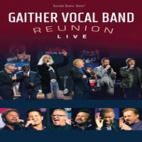 Gaither Vocal Band Reunion Live