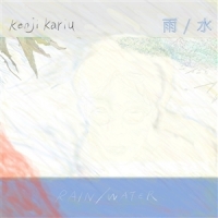 Kenji Kariu Rain/water