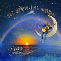 Valley, Jim Sit Upon The Moon