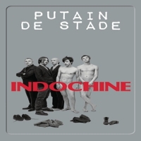 Indochine Putain De Stade