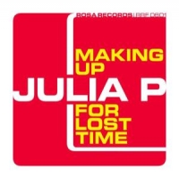 Julia P Making Up For Lost Time