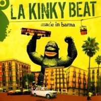 La Kinky Beat Made In Barna