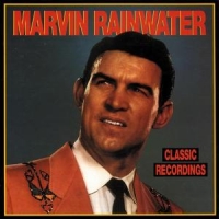 Rainwater, Marvin Classic Recordings