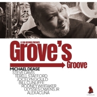 Dease, Michael Grove S Groove