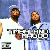 Timbaland & Magoo Indecent Proposal