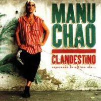 Chao, Manu Clandestino