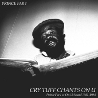 Prince Far I Cry Tuff Chants On U