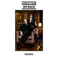 Mona Mur & En Esch Remixes