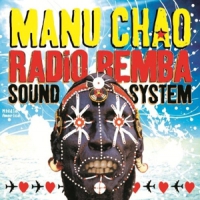 Chao, Manu Radio Bemba Sound System